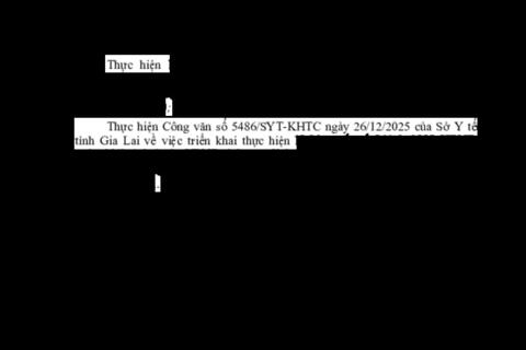 Công văn về việc triển khai thực hiện Nghị quyết số 34/2025/NQ-HĐND ngày 09/12/2025 của HĐND tỉnh quy định chính sách hỗ trợ trong khám bệnh, chữa bệnh cho người nghèo và một số đối tượng có hoàn cảnh khó khăn trên địa bàn tỉnh Gia Lai